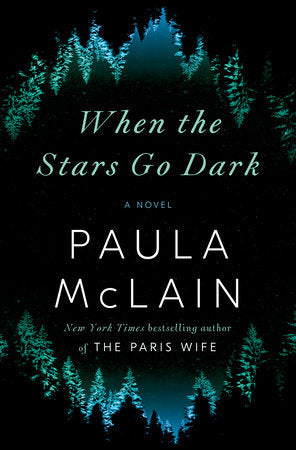 When the Stars Go Dark (Used Hardcover) - Paula McLain