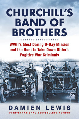 Churchill's Band of Brothers (Used Hardcover) - Damien Lewis