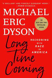 Long Time Coming (Used Hardcover) - Michael Eric Dyson
