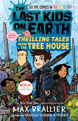 The Last Kids on Earth Thrilling Tales from the Tree House (Used Paperback) - Max Brallier