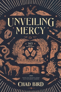 Unveiling Mercy (Used Paperback) - Chad Bird