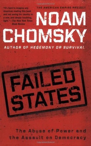 Failed States: The Abuse of Power and the Assault on Democracy (Used Book) - Noam Chomsky