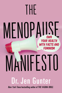 The Menopause Manifesto: Own Your Health with Facts and Feminism (Used Paperback) - Dr. Jen Gunter