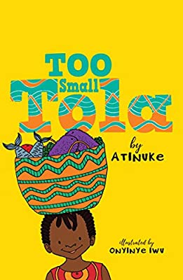 Too Small Tola (Used Paperback) - Atinuke
