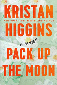 Pack Up the Moon (Used Paperback) - Kristan Higgins