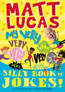 My Very, Very, Very, Very, Very, Very, Very Silly Book of Jokes (Used Paperback - Matt Lucas