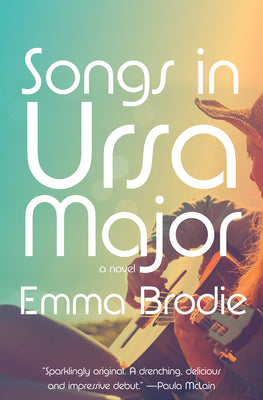 Songs in Ursa Major (Used Hardcover) - Emma Brodie