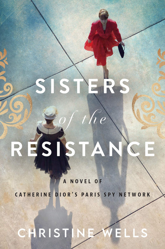Sisters of the Resistance (Used Paperback) - Christine Wells