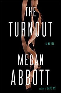 The Turnout (Used Hardcover) - Megan Abbott