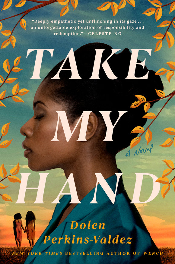 Take My Hand (Used Hardcover) - Dolen Perkins-Valdez