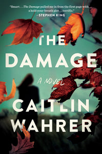 The Damage (Used Hardcover) - Caitlin Wahrer