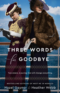 Three Words for Goodbye (Used Paperback) - Hazel Gaynor & Heather Webb