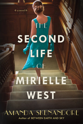 The Second Life of Mirielle West (Used Paperback) - Amanda Skenandore