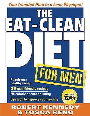 The Eat-Clean Diet for Men (Used Paperback) -  Robert Kennedy, Tosca Reno