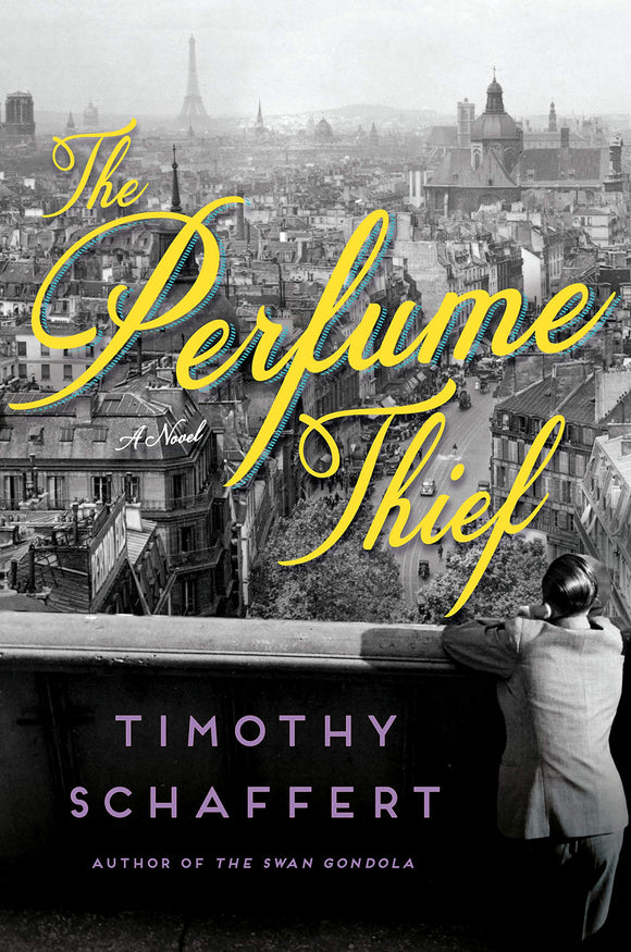The Perfume Thief (Used Hardcover) - Timothy Schaffert