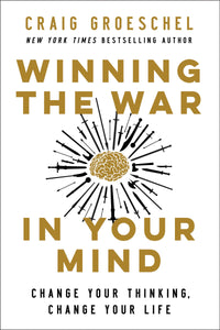 Winning the War in Your Mind (Used Hardcover) - Craig Groeschel