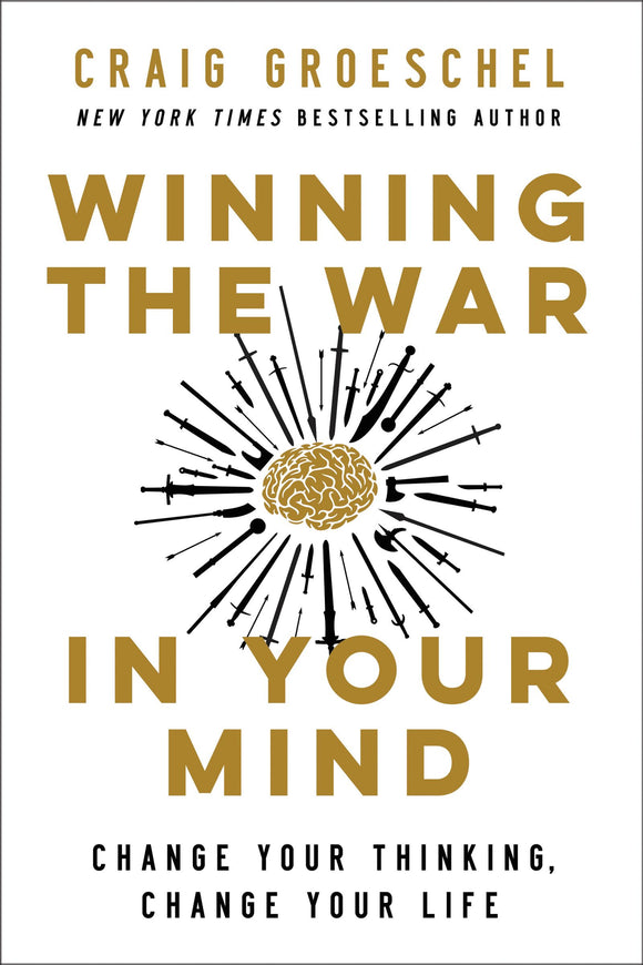 Winning the War in Your Mind (Used Hardcover) - Craig Groeschel