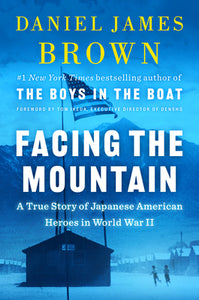 Facing The Mountain (Used Hardcover)- Daniel James Baldwin