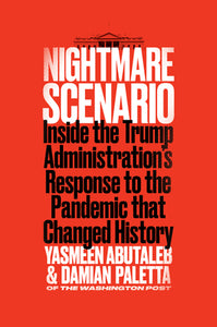 Nightmare Scenario: Inside the Trump Administration's Response to the Pandemic That Changed History (Used Book) - Yasmeen Abutaleb,  Damian Paletta