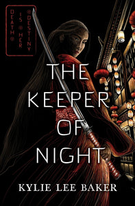 The Keeper of Night (Used Hardcover) - Kylie Lee Baker