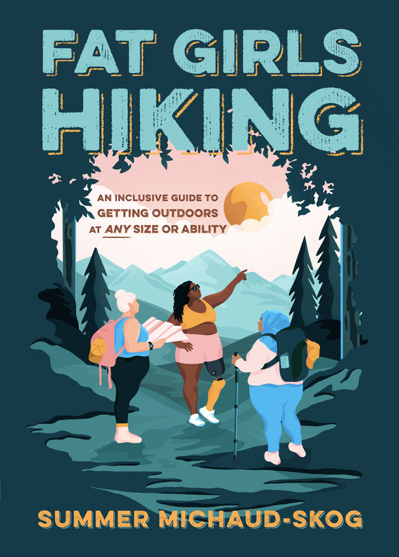 Fat Girls Hiking (Used Paperback) - Summer Michaud-Skog