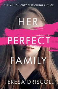 Her Perfect Family (Used Paperback) - Teresa Driscoll
