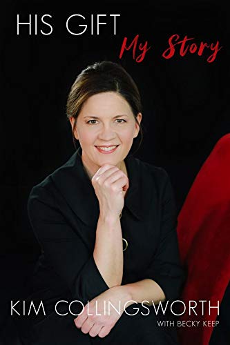 His Gift My Story (Used Hardcover) - Kim Collingsworth