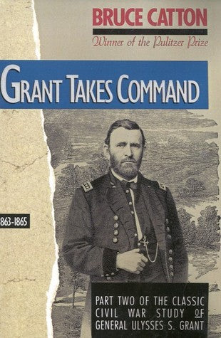 Grant Takes Command 1863-1865 (Used Book) - Bruce Catton