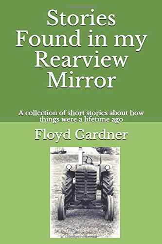 Stories Found in my Rearview Mirror (Used Paperback) - Floyd J. Gardner