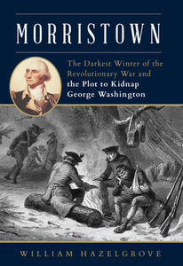 Morristown (Used Hardcover) - William Hazelgrove