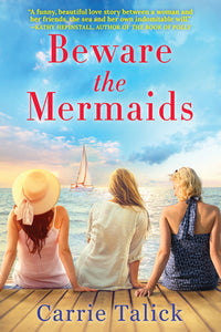 Beware the Mermaids (Used Paperback) - Carrie Talick