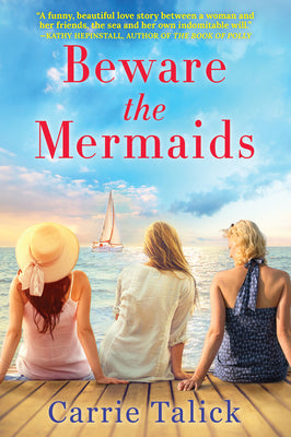 Beware the Mermaids (Used Paperback) - Carrie Talick