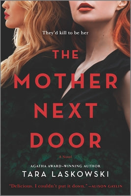 The Mother Next Door (Used Paperback) - Tara Laskowski