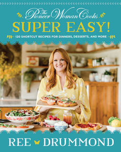 The Pioneer Woman Cooks—Super Easy! (Used Hardcover) - Ree Drummond