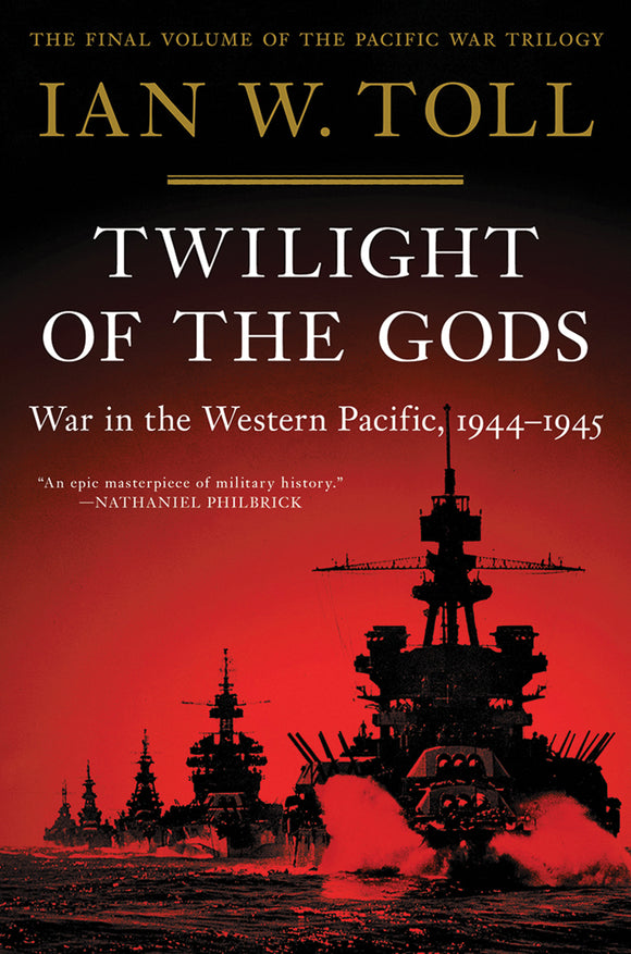 Twilight of the Gods (Used Paperback) - Ian W. Toll