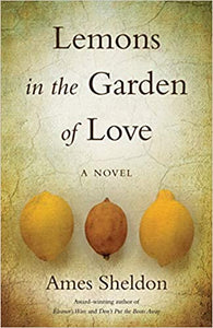 Lemons in the Garden of Love (Used Paperback) - Ames Sheldon