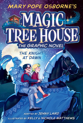Magic Tree House the Graphic Novel the Knight at Dawn (Used Hardcover) - Mary Pope Osborne, Jenny Laird