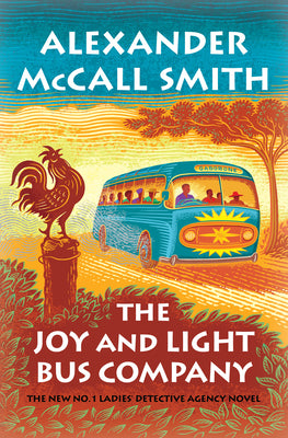 The Joy and Light Bus Company (Used Hardcover) - Alexander McCall Smtih