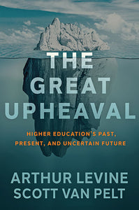 The Great Upheaval (Used Hardcover) - Arthur Levine, Scott Van Pelt