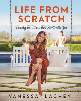 Life From Scratch (Used Hardcover) - Vanessa Lachey