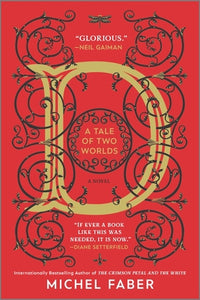 D: A Tale of Two Worlds (Used Paperback) - Michel Faber