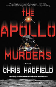 The Apollo Murders (Used Hardcover) by Chris Hadfield