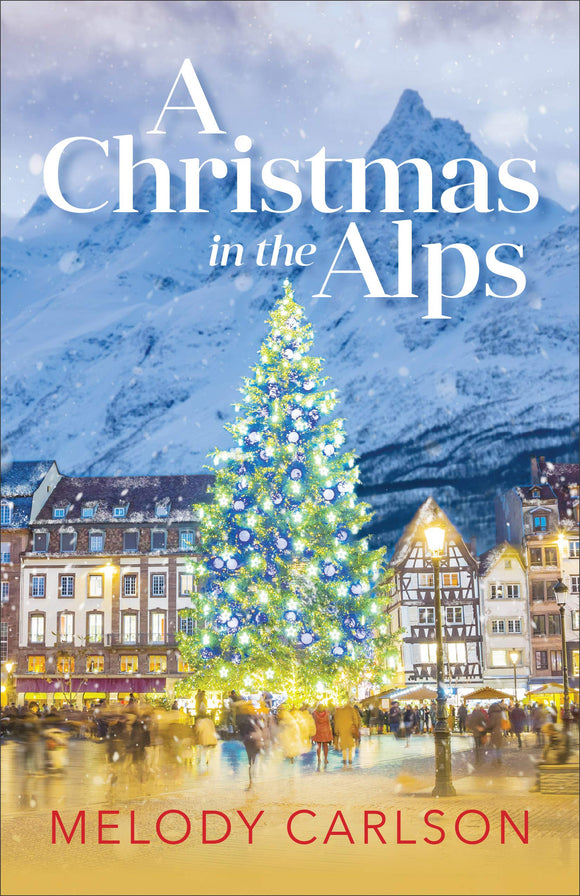 A Christmas in the Alps (Used Hardcover) - Melody Carlson
