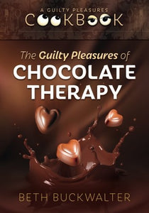 The Guilty Pleasures of Chocolate Therapy (Used Paperback) - Beth Buckwalter