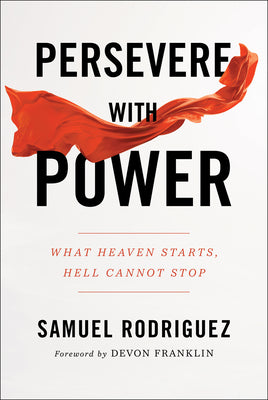 Persevere With Power (Used Hardcover) - Samuel Rodriguez