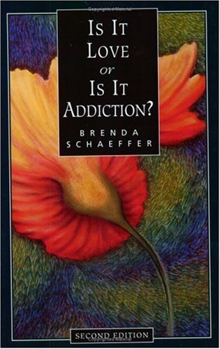 Is It Love or Is It Addiction? (Used Paperback) - Brenda Schaeffer