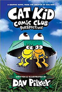 Cat Kid Comic Club Perspectives (Used Hardcover) - Dave Pilkey