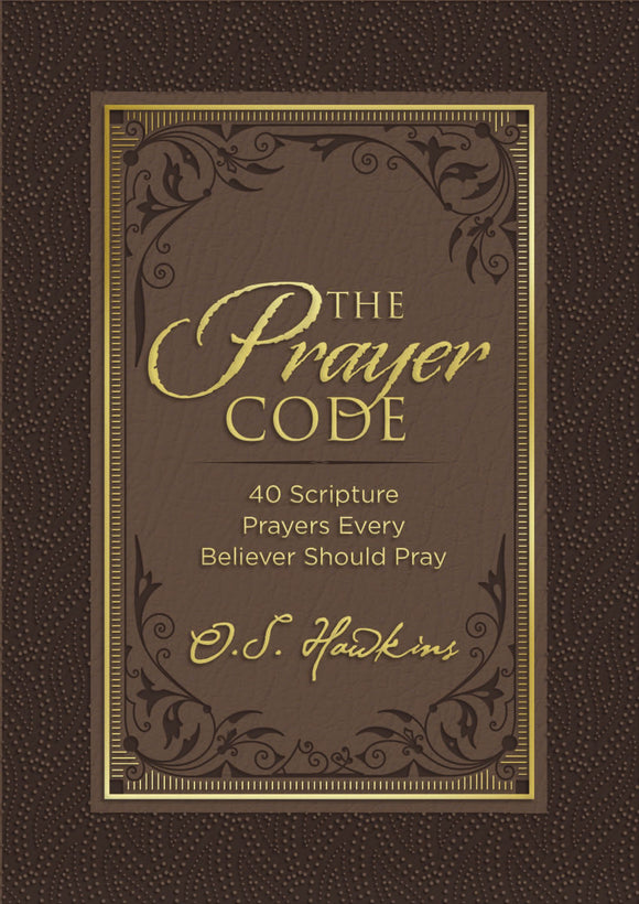 The Prayer Code: 40 Scripture Prayers Every Believer Should Pray (Used Hardcover) - O. S. Hawkins