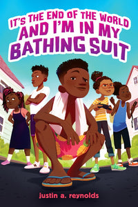 It's the End of the World and I'm in My Bathing Suit (Used Paperback) -Justin A. Reynolds