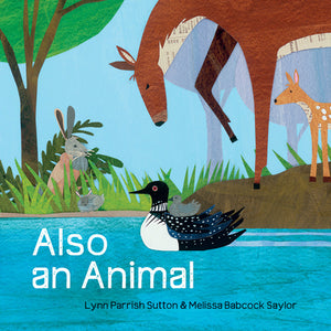 Also an Animal (Used Hardcover) - Lynn Parrish Sutton